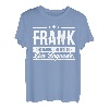 Frank Name Lustiger Spruch Shirt Vorname Geschenk