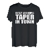 Taper Wertschätzungsjob für Mitarbeiter T-Shirt