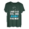 Herren Lass Das Mal Den Johnny Machen! Vornamen Spruch Geschenk T-Shirt