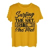 Surfen im Internet, das Beste, was sie getroffen hat T-Shirt