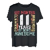 11 Jahre Awesome Months, Wochen, Tage, besonderer Geburtstag T-Shirt