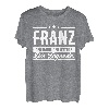 Franz Name Lustiger Spruch Shirt Vorname Geschenk