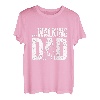 THE WALKING DAD - Daddy Vater Papa Papi Vati ist der Beste T-Shirt