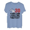 30 Years Ago I Was The Fastest Funny Age Geburtstagsgeschenk T-Shirt
