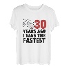 30 Years Ago I Was The Fastest Funny Age Geburtstagsgeschenk T-Shirt