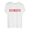 Alles wird gut Der Meister ist jetzt da | Meister T-Shirt