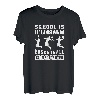 Schule ist wichtig Basketball ist wichtiger Basketball T-Shirt