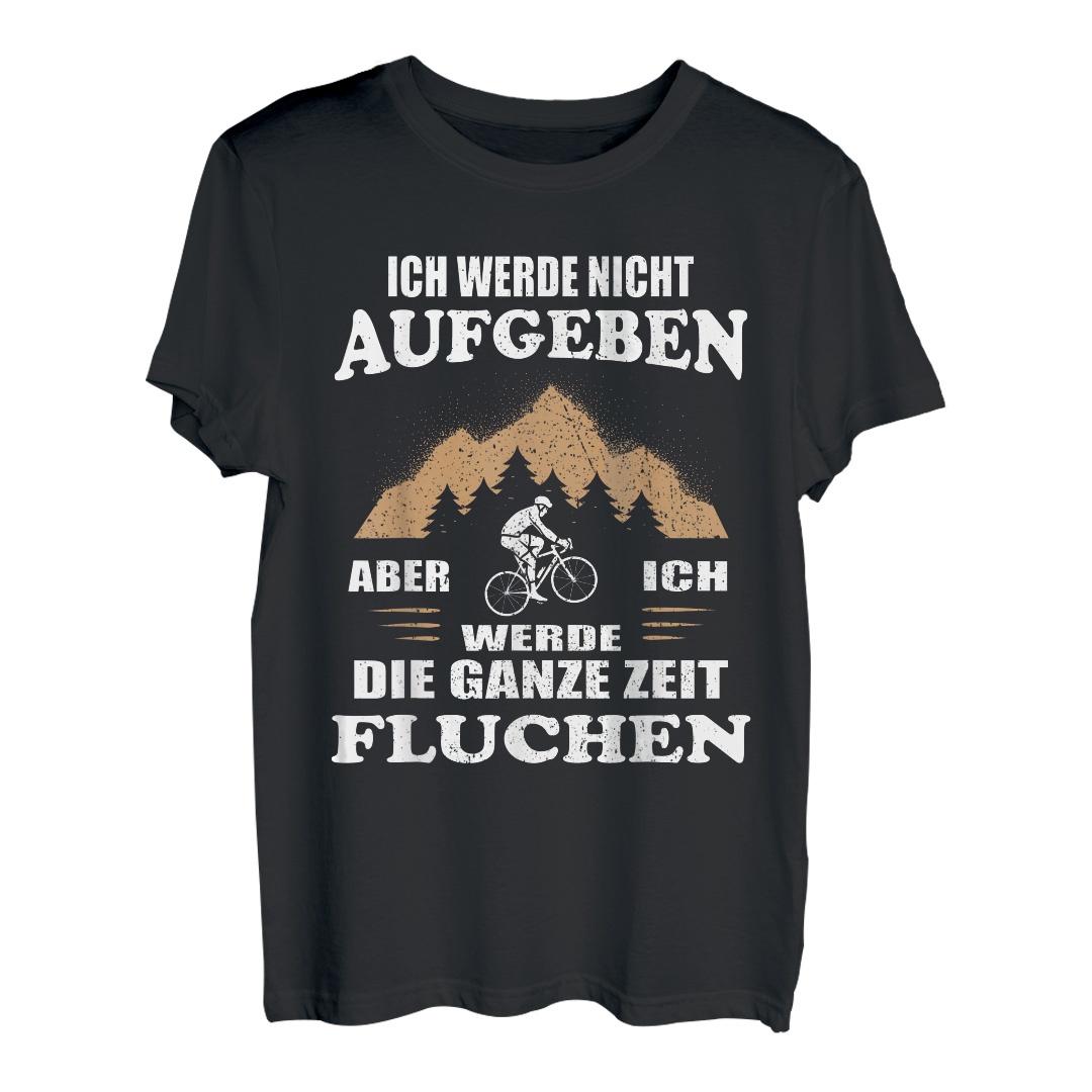 Fahrradfahrer Spruch Lustig Bike Fahrrad Biker Radfahrer T-Shirt