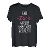 UND ZACK WIEDER UNBELIEBT GEMACHT Shirt T-Shirt cooles Tshir