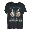 Ich hasse es mit 55 so gut auszusehen was soll ich machen? T-Shirt