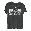 Hans Peter Name Lustiger Spruch Shirt Vorname Geschenk