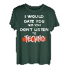 Ich würde Dich daten cooles Techno Rave Musik Goa Acid T-Shirt