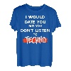 Ich würde Dich daten cooles Techno Rave Musik Goa Acid T-Shirt