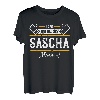 Sascha | Lass das den Sascha machen | Vornamen T-Shirt