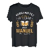 Manuel Name Geschenk-Idee Geburtstag Lustiger Spruch T-Shirt