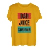 Father Daddy Father's Day Matching Quote I Dad Joke Survivor T-Shirt