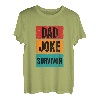 Father Daddy Father's Day Matching Quote I Dad Joke Survivor T-Shirt