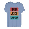 Father Daddy Father's Day Matching Quote I Dad Joke Survivor T-Shirt