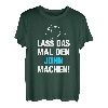 Herren Lass Das Mal Den John Machen! Vornamen Spruch Geschenk T-Shirt