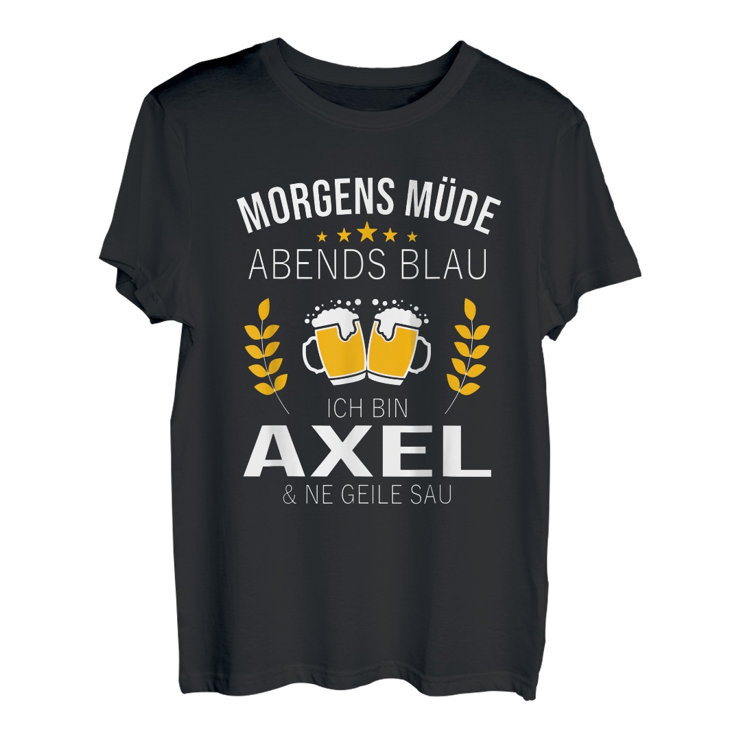 Lustige Spruch TShirt Ideen für Axel Bringen Sie ihn zum Lachen! Hapfox