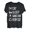 Eat Sleep Soccer Repeat T Shirt Gift For Football Player T-Shirt