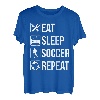 Eat Sleep Soccer Repeat T Shirt Gift For Football Player T-Shirt