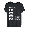 2005 März Limited Edition Happy Birthday Party Funny T-Shirt
