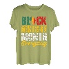 Black History Month Everyday African Melanin Black Pride T-Shirt