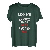 WENN DER KRÜMEL SPRICHT hat der KUCHEN pause T-Shirt Sprüche