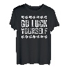 Go Luck Yourself T-Shirt St. Patrick's Day Shirt T-Shirt