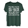 Go Luck Yourself T-Shirt St. Patrick's Day Shirt T-Shirt