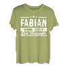 Fabian Name Lustiger Spruch Shirt Vorname Geschenk