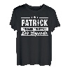 Patrick Name Lustiger Spruch Shirt Vorname Geschenk