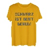 Schwarz Ist Bunt Genug Lustiger Spruch Frauen Männer Outfit T-Shirt