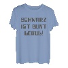Schwarz Ist Bunt Genug Lustiger Spruch Frauen Männer Outfit T-Shirt