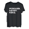 Vater Husband Daddy Hero Ehemann Held T-Shirt