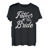 Brautvater Vater Papa Braut Hochzeit Junggesellenabschied T-Shirt