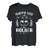 Holger Vorname Geschenk-Idee Geburtstag Lustiger Spruch T-Shirt