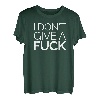 Ich Don 't Give A Fuck Lustig Gleichgültig Negative Attitude T-Shirt