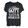 Als Gott Papa Schuf Wollte Er Angeben Vatertag T-Shirt