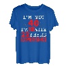 Ich bin nicht 40 Ich bin 18 mit 22 Jahren Erfahrung Happy Birthday 40 T-Shirt