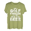 Ich habe ein Golfproblem Mir geht immer das Bier aus T-Shirt