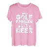 Ich habe ein Golfproblem Mir geht immer das Bier aus T-Shirt