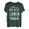 Wenn Ich Dir Jetzt Recht Gebe Legen Wir Beide Falsch T-Shirt