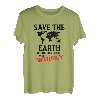 Save the Earth. Geschenkidee für Whisky Liebhaber. T-Shirt