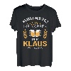 Klaus Name Geschenk-Idee Geburtstag Lustiger Spruch T-Shirt
