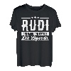 Rudi Name Lustiger Spruch Shirt Vorname Geschenk