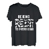 Be Kind To Every Kind Awesome Vegan Message Geschenk T-Shirt