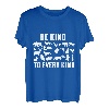 Be Kind To Every Kind Awesome Vegan Message Geschenk T-Shirt