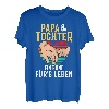 PAPA & TOCHTER - EIN BUND FÜR'S LEBEN T-Shirt